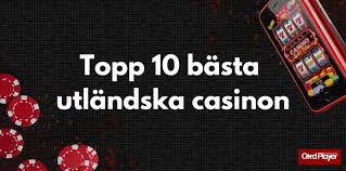 Utforska utländska online casinon En guide för spelare