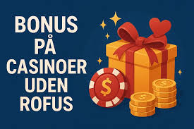 Find de Bedste Danske Casinoer Uden RoFUS