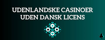 Mobil casinoer uden dansk licens Din guide til online spil Mobil casinoer uden dansk licens Din guide til online spil