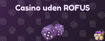 Casino Uden Rufus Liste - Find Dit Perfekte Online Casino