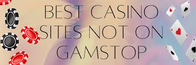 Exploring the World of Casinos Not on GamStop in the UK Exploring the World of Casinos Not on GamStop in the UK
